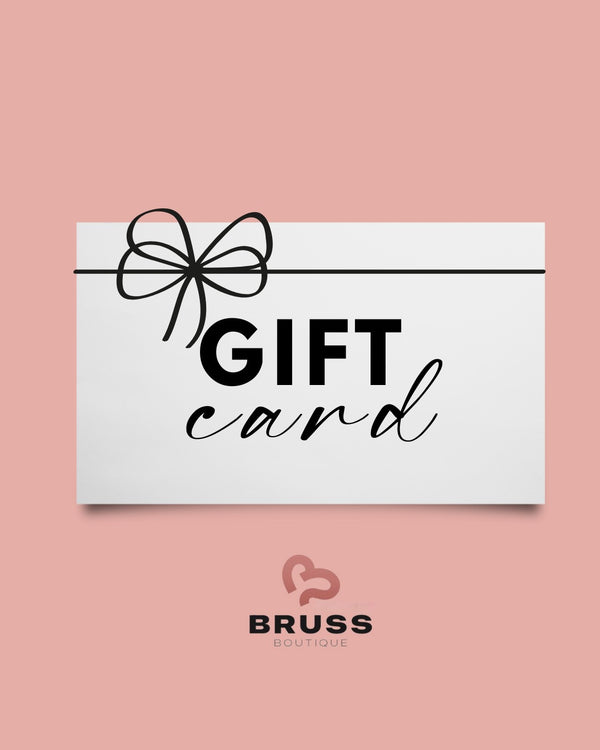 Gift Card by Bruss Boutique